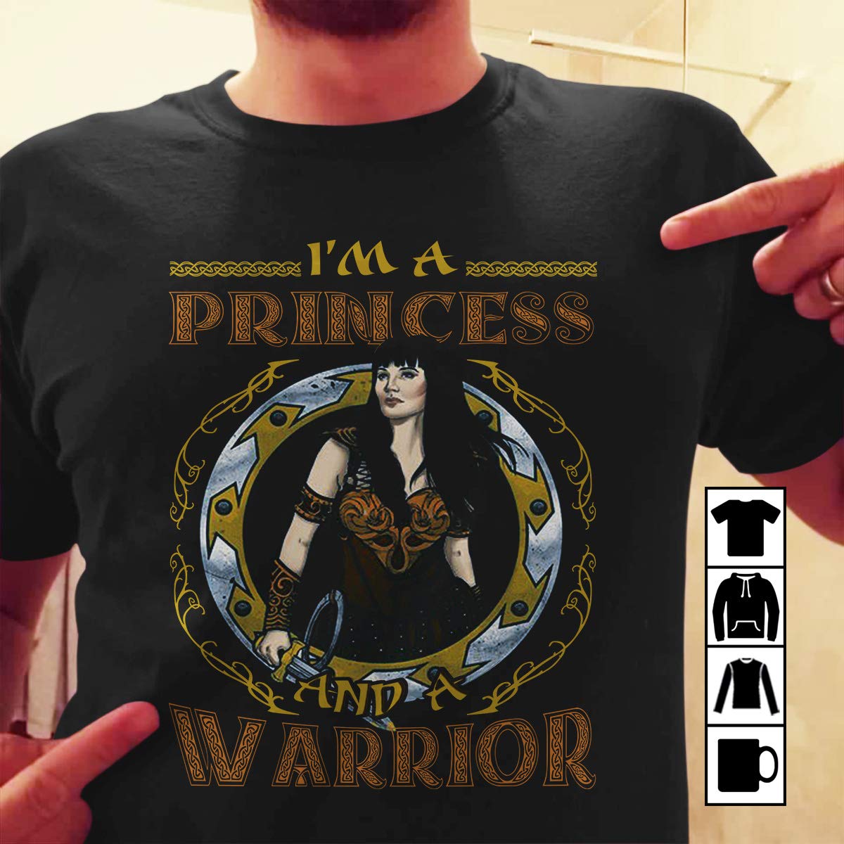 Xena Warrior Princess I M A Princess And A Warrior T Shirt F Teevimy