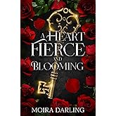 A Heart Fierce and Blooming: A Sapphic Vampire Romantasy (Her Fangs in My Heart)