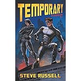 Temporary: An Ultraverse Novel, Vol. 1