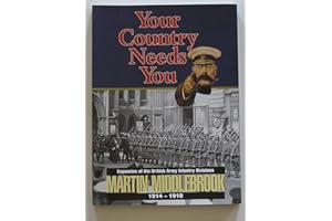 Your Country Needs You!: Expansion of the British Army Infantry Divisions 1914-1918