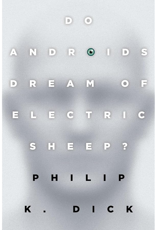 Do Androids Dream of Electric Sheep?: Dick, Philip K