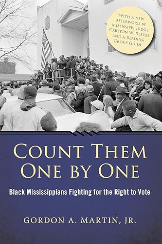 Download Count Them One by One: Black Mississippians Fighting for the Right to Vote PDF