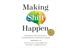 Making Shift Happen: Designing for Successful Environmental Behavior Change