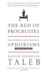 The Bed of Procrustes: Philosophical and Practical Aphorisms (Incerto)