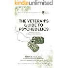 The Veteran's Guide to Psychedelics: A Preparation and Integration Workbook