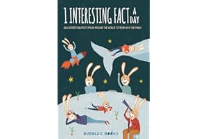 1 Interesting fact a day: 366 interesting facts from around the world to read with the family | A book for kids 8-12 who want to learn something new ... day (A day without a smile is a day wasted)