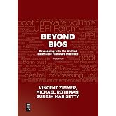 Beyond BIOS: Developing with the Unified Extensible Firmware Interface, Third Edition