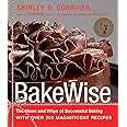 BakeWise: The Hows and Whys of Successful Baking with Over 200 Magnificent Recipes