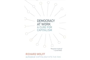 Democracy at Work: A Cure for Capitalism