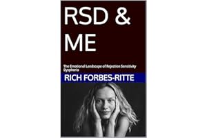 RSD & ME: The Emotional Landscape of Rejection Sensitivity Dysphoria