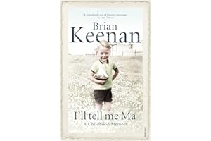I'll Tell Me Ma: A Childhood Memoir