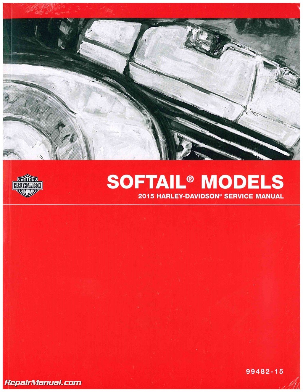99482-15 2015 Harley Davidson Softail Motorcycle Service Manual Paperback –  2004