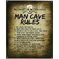 Targa con scritta Man Cave Rules Man Cave Who Have Everything
