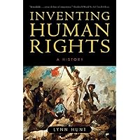 Inventing Human Rights: A History