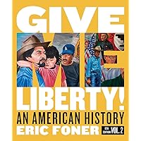 Amazon.com: Give Me Liberty!: An American History