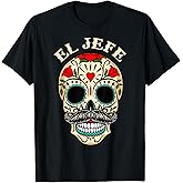 Day Of The Dead Mexico El Jefe Boss Sugar Skull Halloween T-Shirt