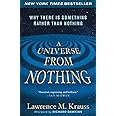 A Universe from Nothing: Why There Is Something Rather than Nothing