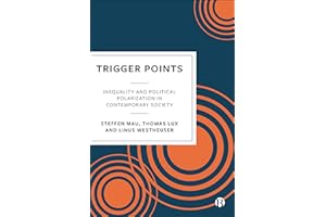 Trigger Points: Inequality and Political Polarization in Contemporary Society