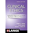 Clinical Ethics: A Practical Approach to Ethical Decisions in Clinical Medicine, Ninth Edition
