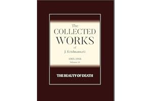 The Beauty of Death (The Collected Works of J. Krishnamurti Book 15)