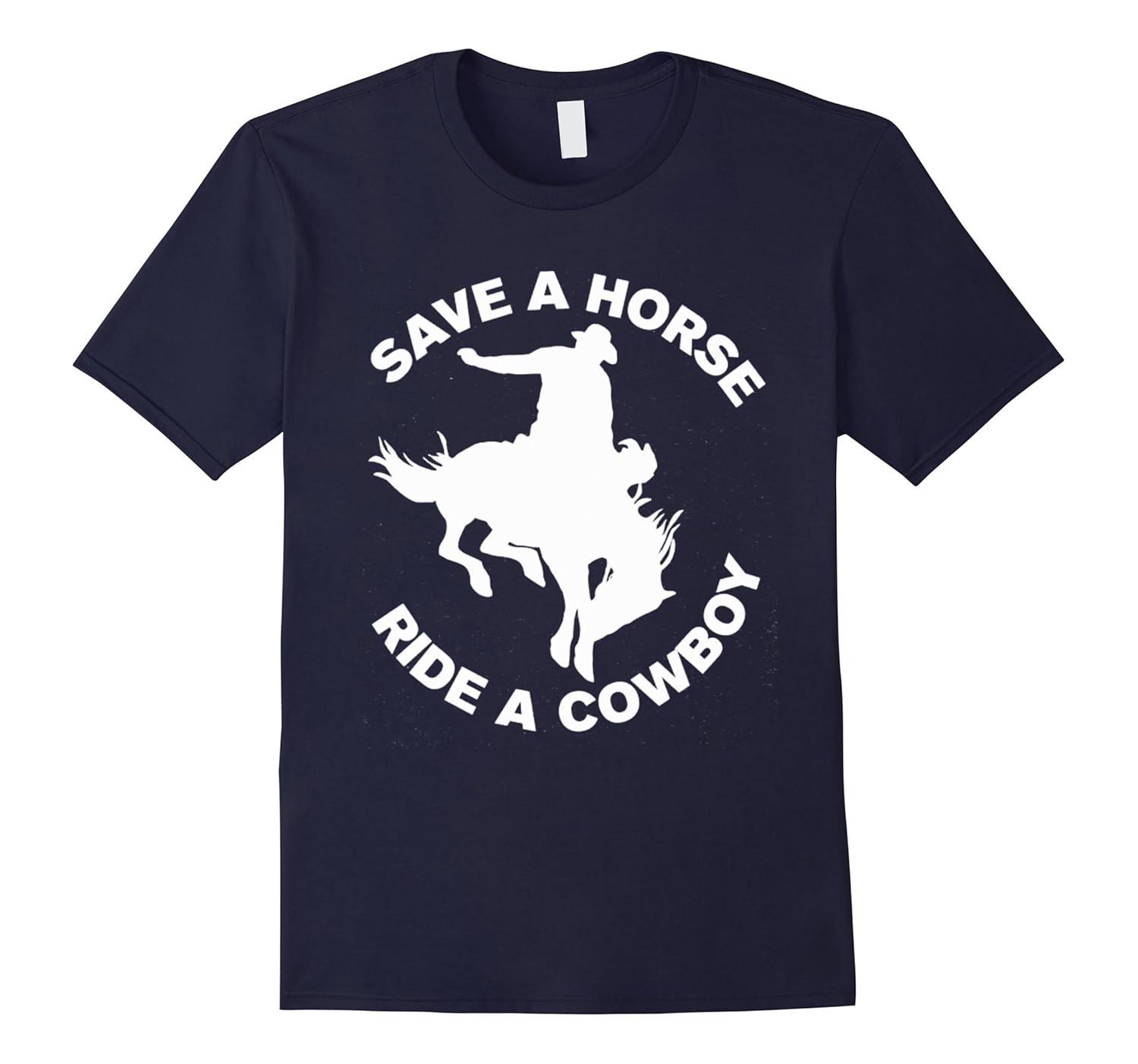 Save a Horse Ride A Cowboy T Shirt-ANZ