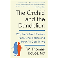 The Orchid and the Dandelion: Why Some Children Struggle and How All Can Thrive book cover