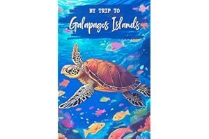 My Trip To Galapagos Islands: A Personal Travel Planner & Journal To Record Your Trip Moments