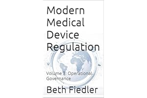 Modern Medical Device Regulation : Volume 3: Operational Governance
