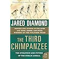 The Third Chimpanzee: The Evolution and Future of the Human Animal (P.S.)