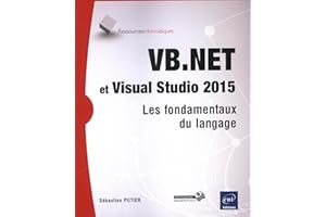 VB.NET et Visual Studio 2015 - Les fondamentaux du langage