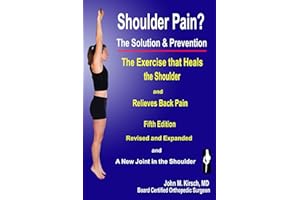 Shoulder Pain? The Solution & Prevention: Fifth Edition, Revised & Expanded