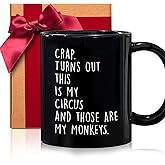 ZWV Funny Birthday Mug Gifts for Mom, Crap Turns Out This Is My Circus And Those Are My Monkeys, Best Christmas Mothers Day gifts for Mother from Daughter Son, 11oz Black Coffee mug Tea Cup -151