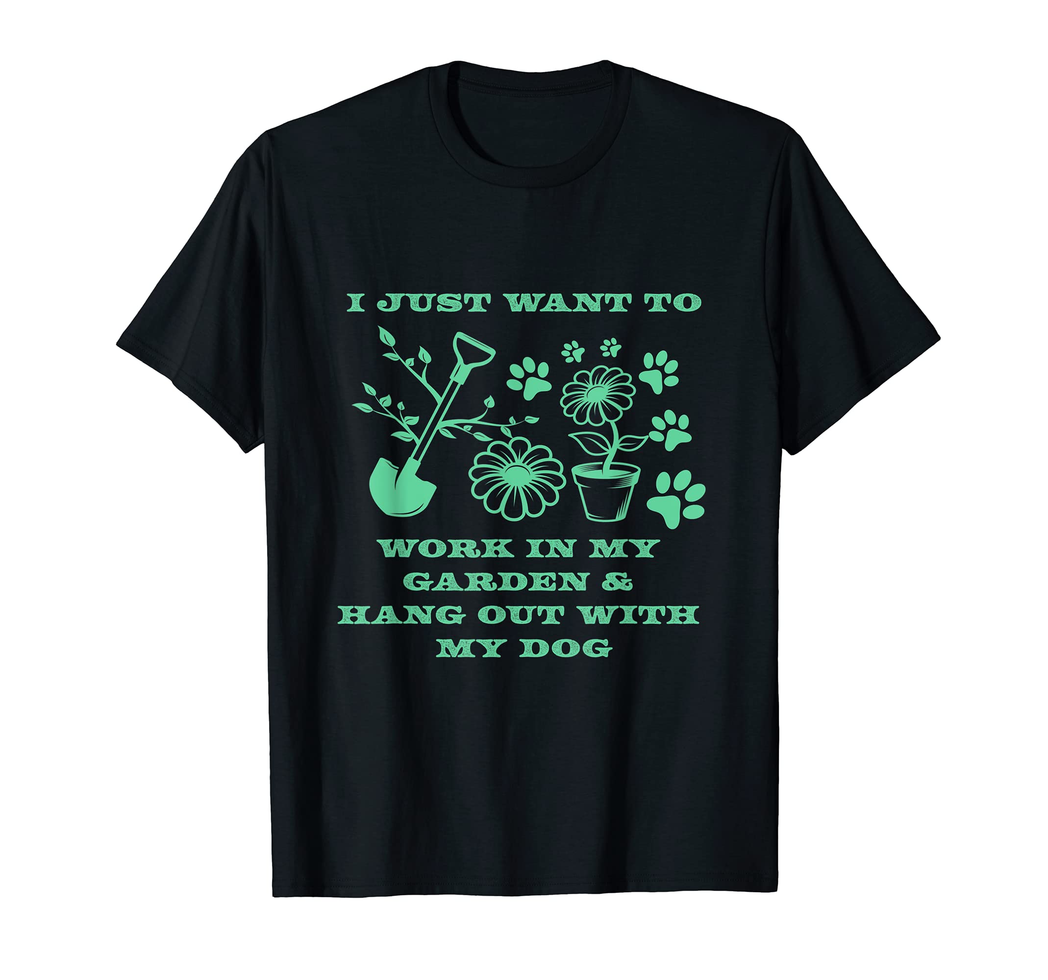 Gardener dog best friend plants make me happy green thumb T-Shirt