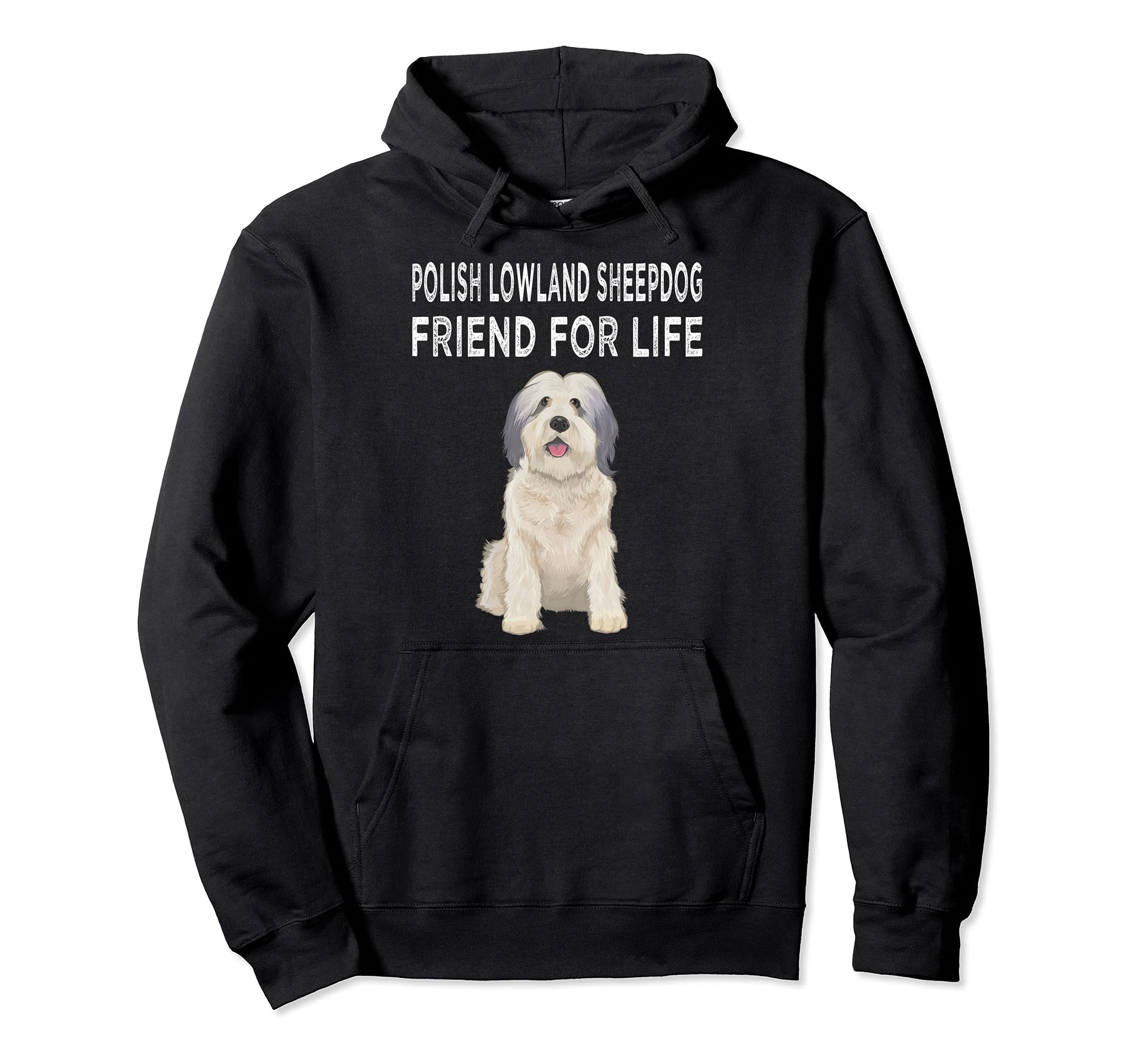 Polish Lowland Sheepdog Friend For Life Dog Friendship Pullover Hoodie