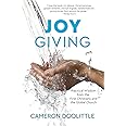 Joy Giving: Practical Wisdom from the First Christians and the Global Church