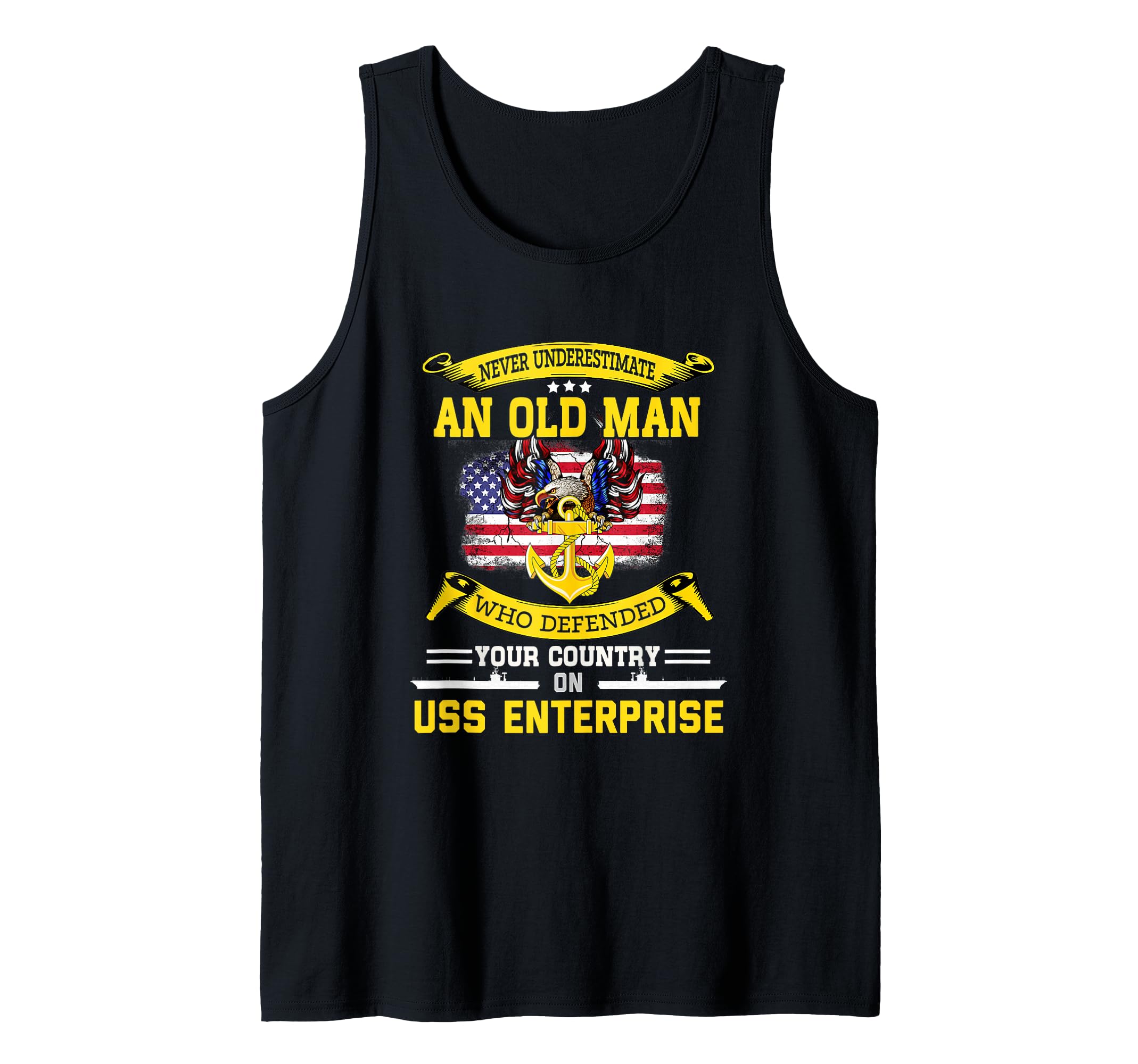 Never Underestimate USS Enterprise CVN-65 Aircraft Carrier Tank Top