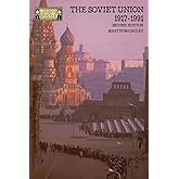 The Soviet Union 1917-1991 (Longman History of Russia)