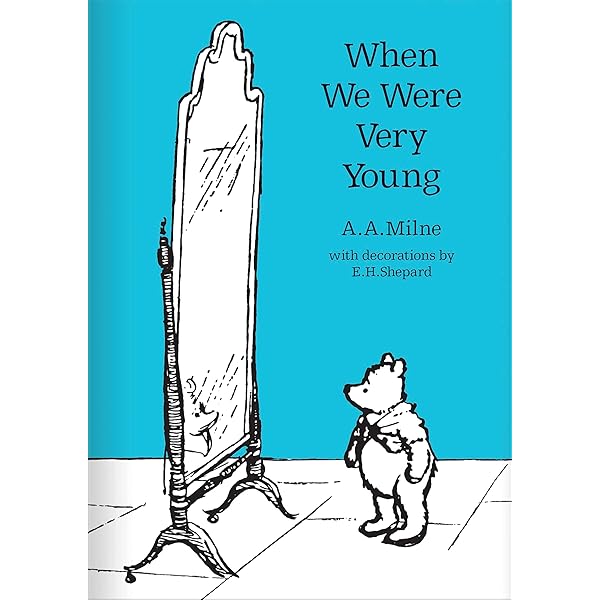 When We Were Very Young & Now We Are Six: Milne, A.A., Richardson