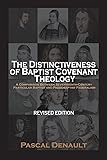 The Distinctiveness of Baptist Covenant Theology: Revised Edition
