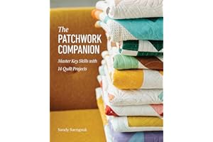 The Patchwork Companion: Master Key Skills with 14 Quilt Projects
