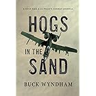 Hogs in the Sand: A Gulf War A-10 Pilot's Combat Journal