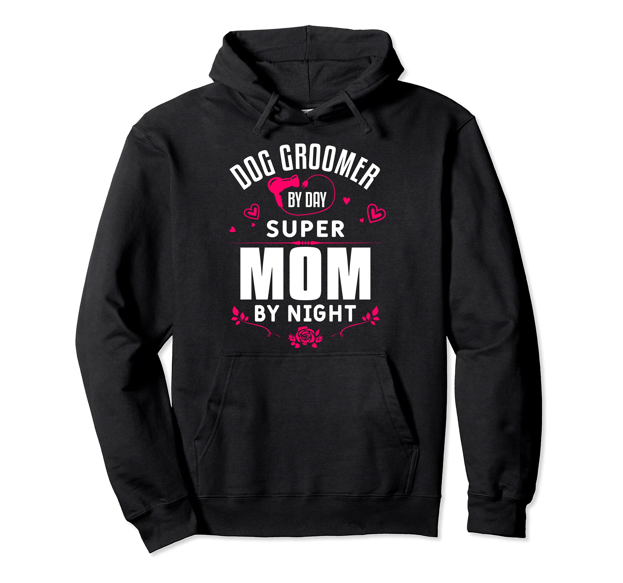 Funny Grooming Dogs Quote For A Dog Groomer Mother Mom Pullover Hoodie — image 1