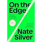 On the Edge: The Art of Risking Everything