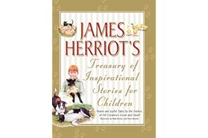 James Herriot's Treasury of Inspirational Stories for Children: Warm And Joyful Tales by the Author of All Creatures Great An