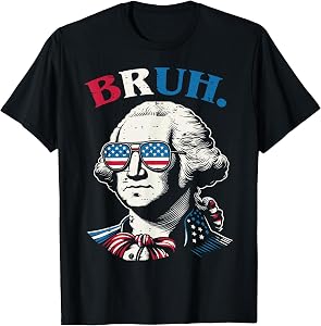 4th of July George Washington Bruh USA Meme Men Women Kids T-Shirt