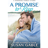 A Promise to Keep (Hawkins Family Book 3)