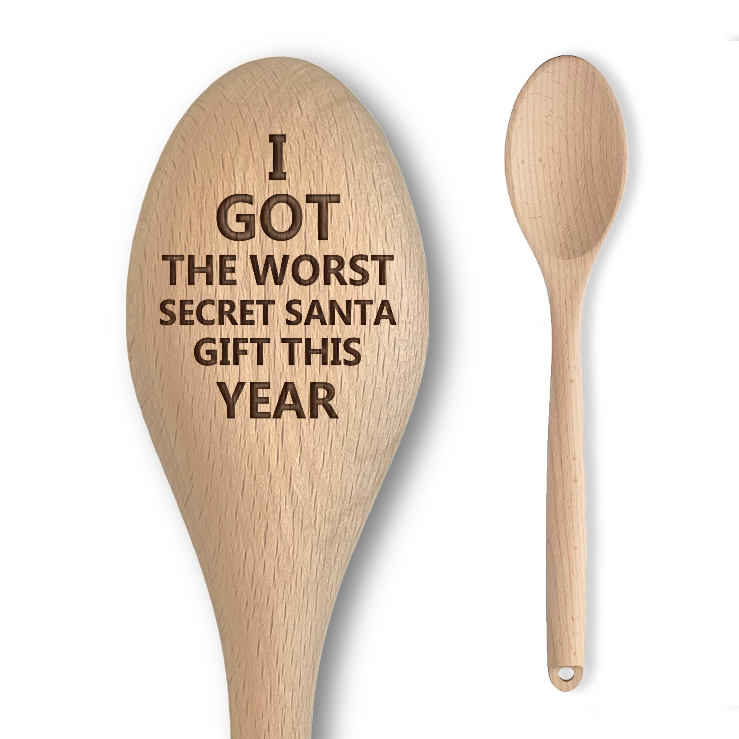 Engraved Wooden Spoon - Funny Rude Bad Secret Santa Gift for Adults - 'I Got The Worst Secret Santa Gift This Year' - Affordable & Fun Baking Spoon – Great for Men/Women