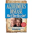 Alzheimer's Disease: What If There Was A Cure?: The Story of Ketones