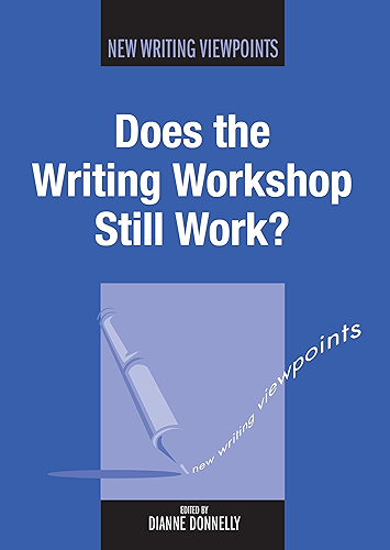Download Does the Writing Workshop Still Work? (New Writing Viewpoints Book 5) (English Edition) PDF
