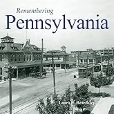 Remembering Pennsylvania